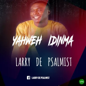 Larry De Psalmist – Yahweh Idinma Artwork