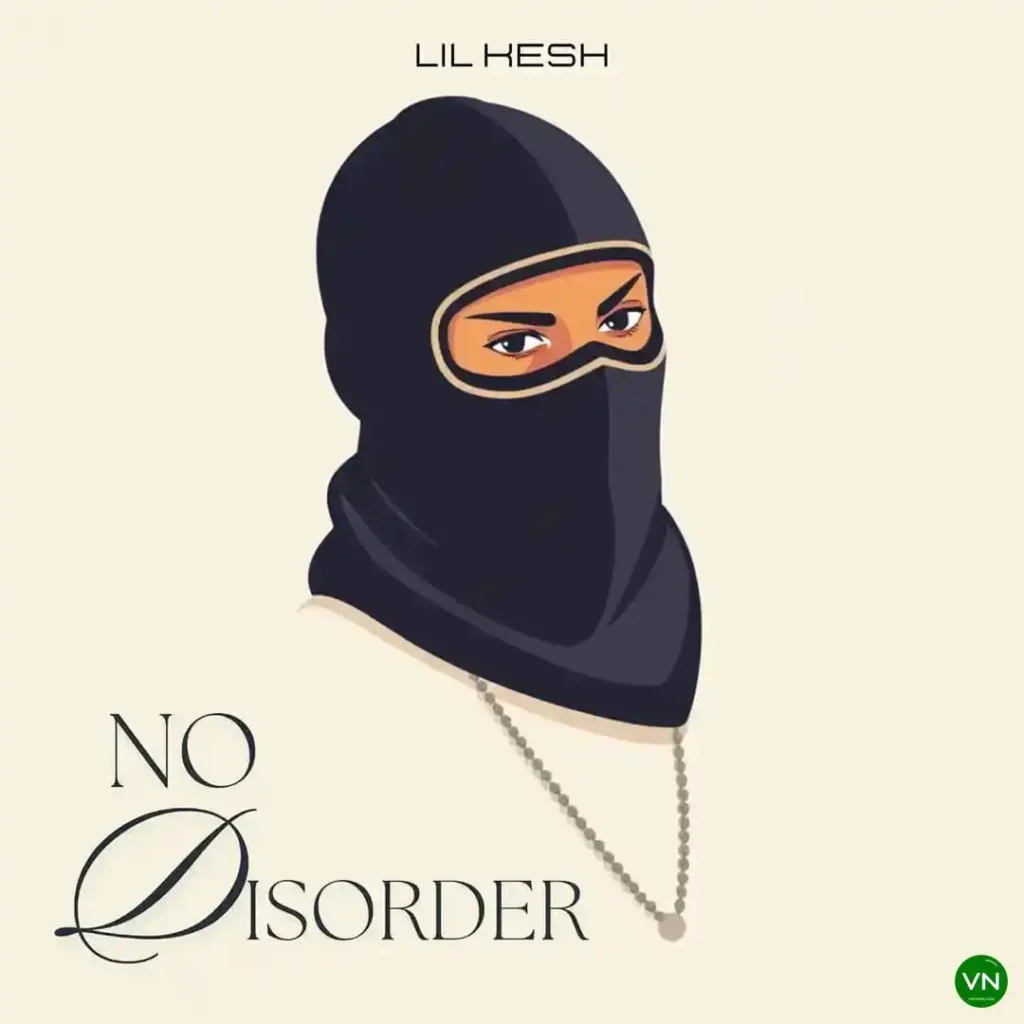 Lil Kesh – No Disorder Artwork