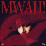 Mwah! mp3 by Lojay feat. Odeal