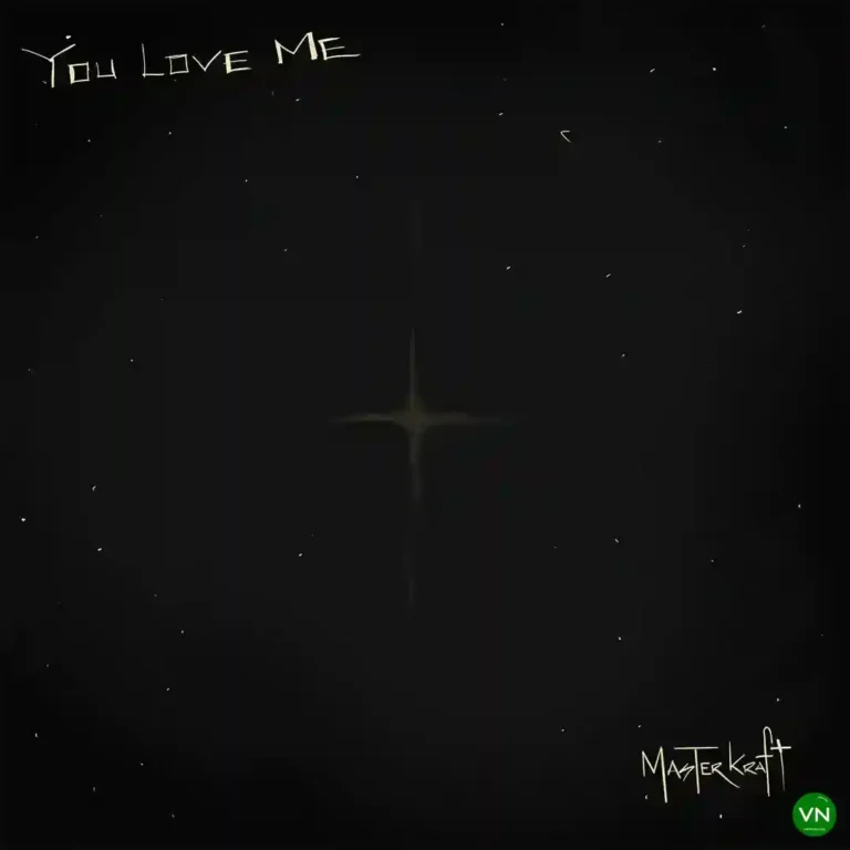 You Love Me mp3 by Masterkraft