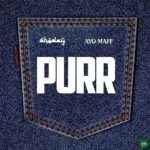 Purr mp3 by Shoday feat. Ayo Maff