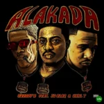 Alakada mp3 by Shoody B feat. Joblaq and Unkl T
