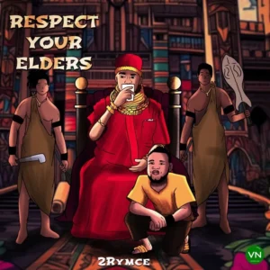 2Rymce – Respect Your Elders Artwork