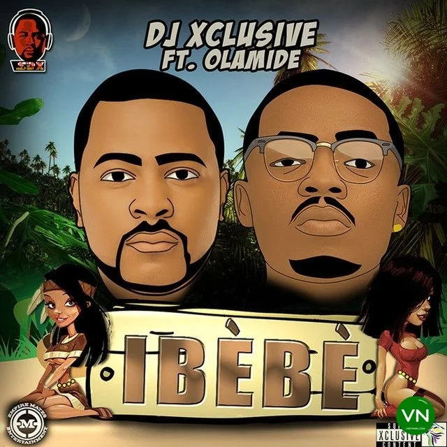 Ibebe mp3 by DJ Xclusive feat. Olamide
