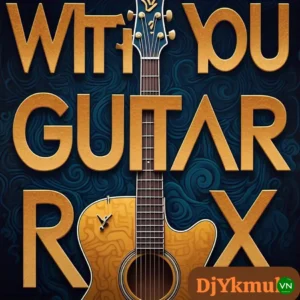 DJ YK Mule – With You Guitar Artwork