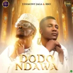 Dodo Ndawa mp3 by Testimony Jaga feat. BBO