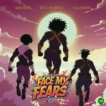 Face My Fears mp3 by The Majeek feat. Shoday and Camidoh