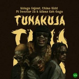Chino Kidd – Tunakuja ft. Mdogo Sajent, Mfana Kah Gogo & Deestar ZA Artwork