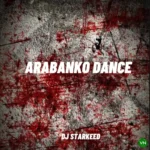 With You (Arabanko Dance) mp3 by DJ Starkeed feat. Davido and Kingdom Kids