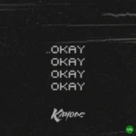 OKAY X4 mp3 by Kayode