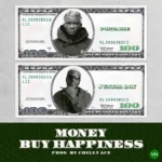 Money Buy Happiness mp3 by Portable feat. Junior Boy