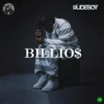 Billio$ mp3 by Rudeboy