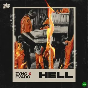 Zyno TopBoy – Hell ft. Evado Artwork