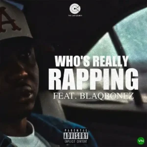 A-Q – Who’s Really Rapping ft. Blaqbonez Artwork