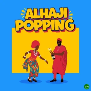 Arathejay – Alhaji Popping Artwork
