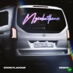 Ngishutheni mp3 by Goon Flavour feat. Master KG and Eemoh