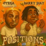 Positions mp3 by Otega feat. Barry Jhay