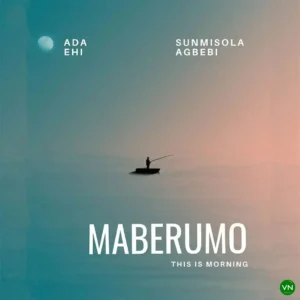Ada Ehi – Maberumo (This Is Morning) ft. Sunmisola Agbebi Artwork