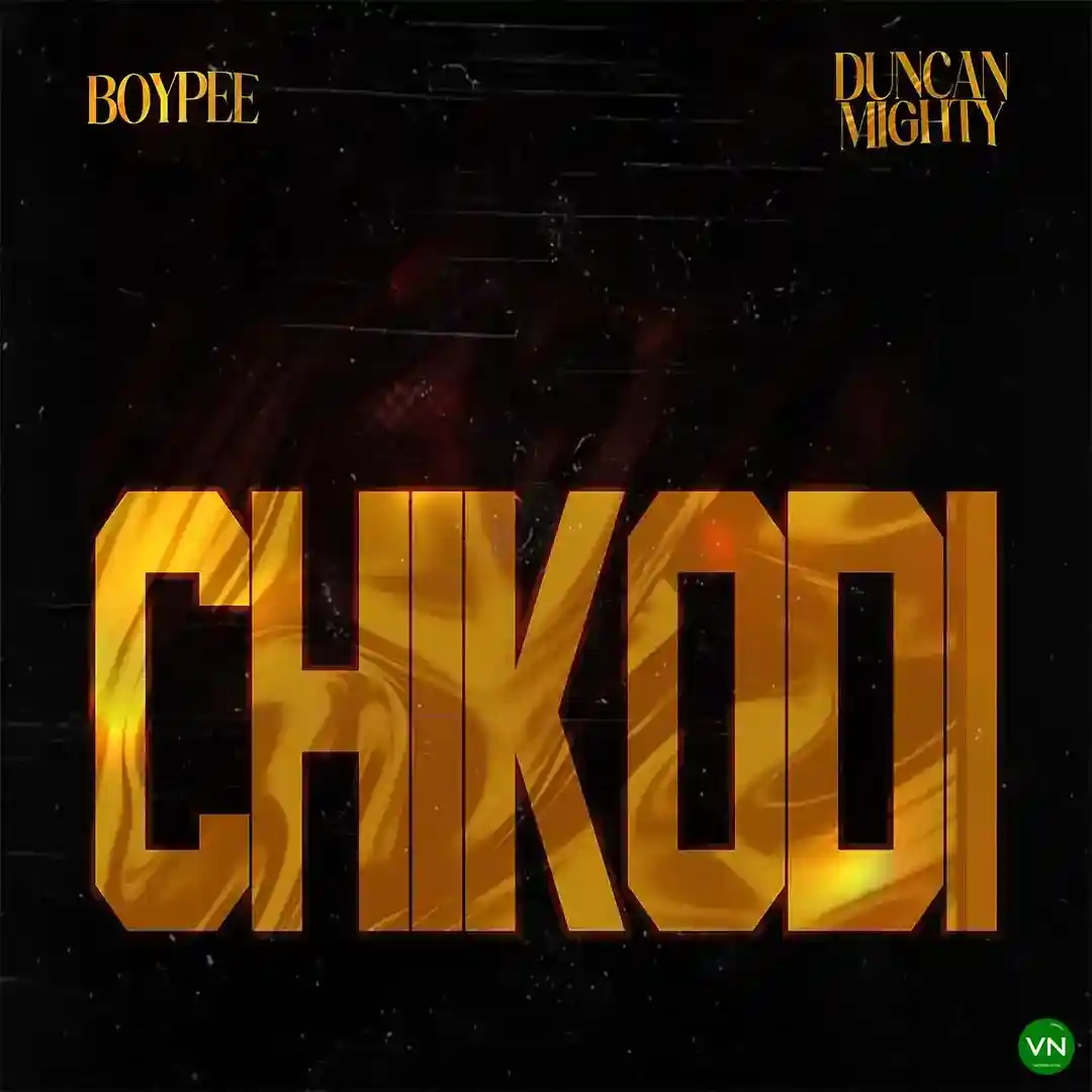 Chikodi mp3 by BoyPee feat. Duncan Mighty