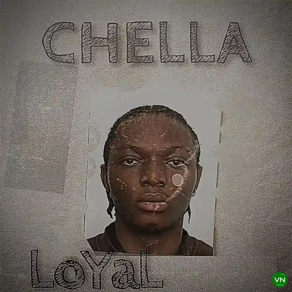 Chella – Loyal Artwork