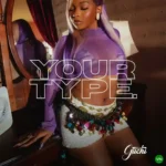 Your Type mp3 by Guchi