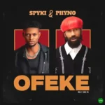 Ofeke (Remix) mp3 by Spyki feat. Phyno