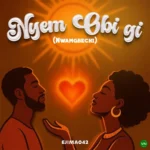 Nyem Obi Gi (Nwamgbechi) mp3 by Ejima042