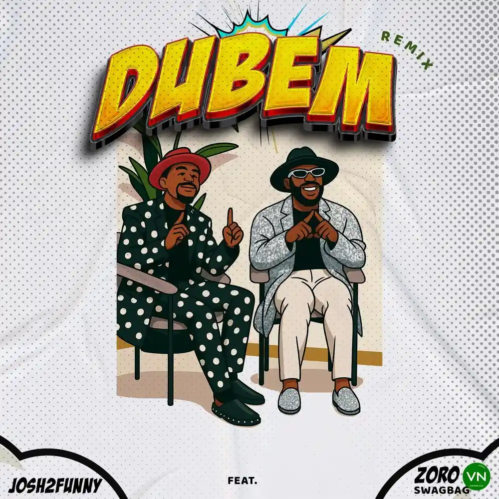 Dubem mp3 by Josh2funny feat. Zoro