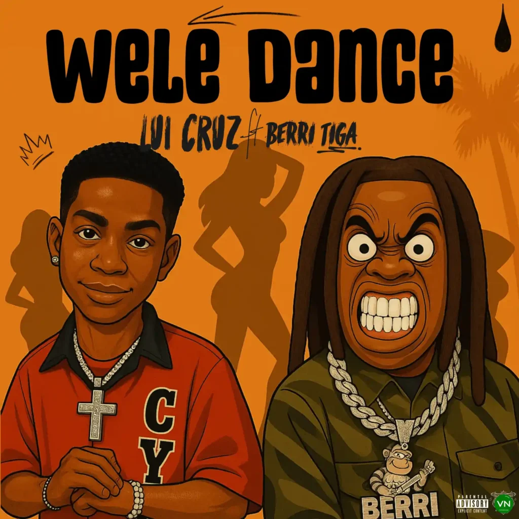 Lui Cruz – Wele Dance ft. Berri Tiga Artwork