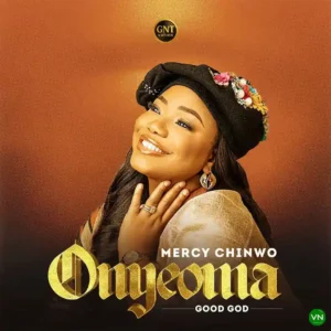 Mercy Chinwo – Onyeoma (Good God) Artwork