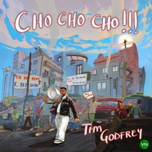 Tim Godfrey – Cho Cho Cho Artwork