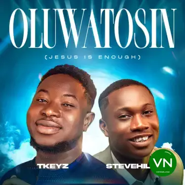 Oluwatosin (Jesus Is Enough) mp3 by TKeyz feat. SteveHills