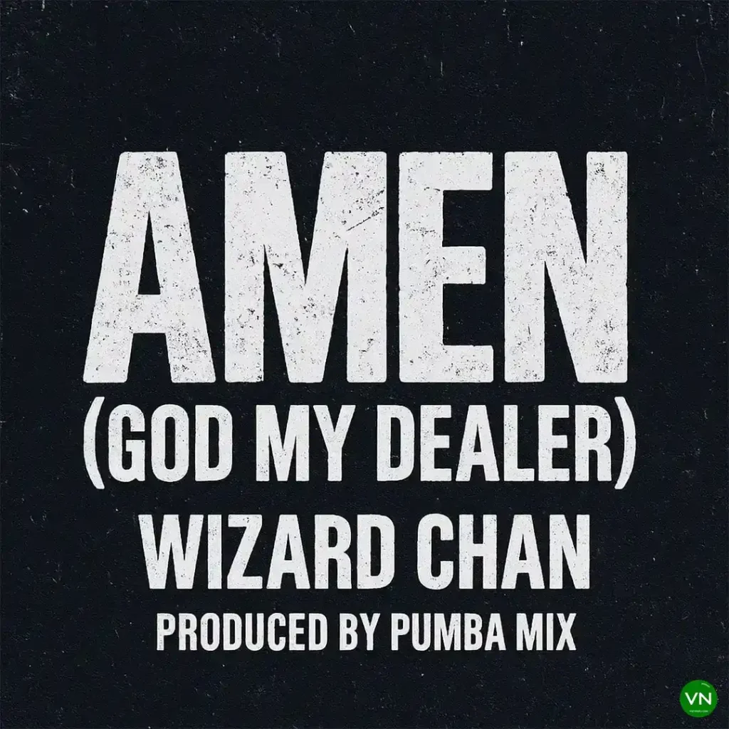 Wizard Chan – Amen (God My Dealer) Artwork