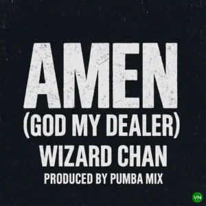 Wizard Chan – Amen (God My Dealer) Artwork