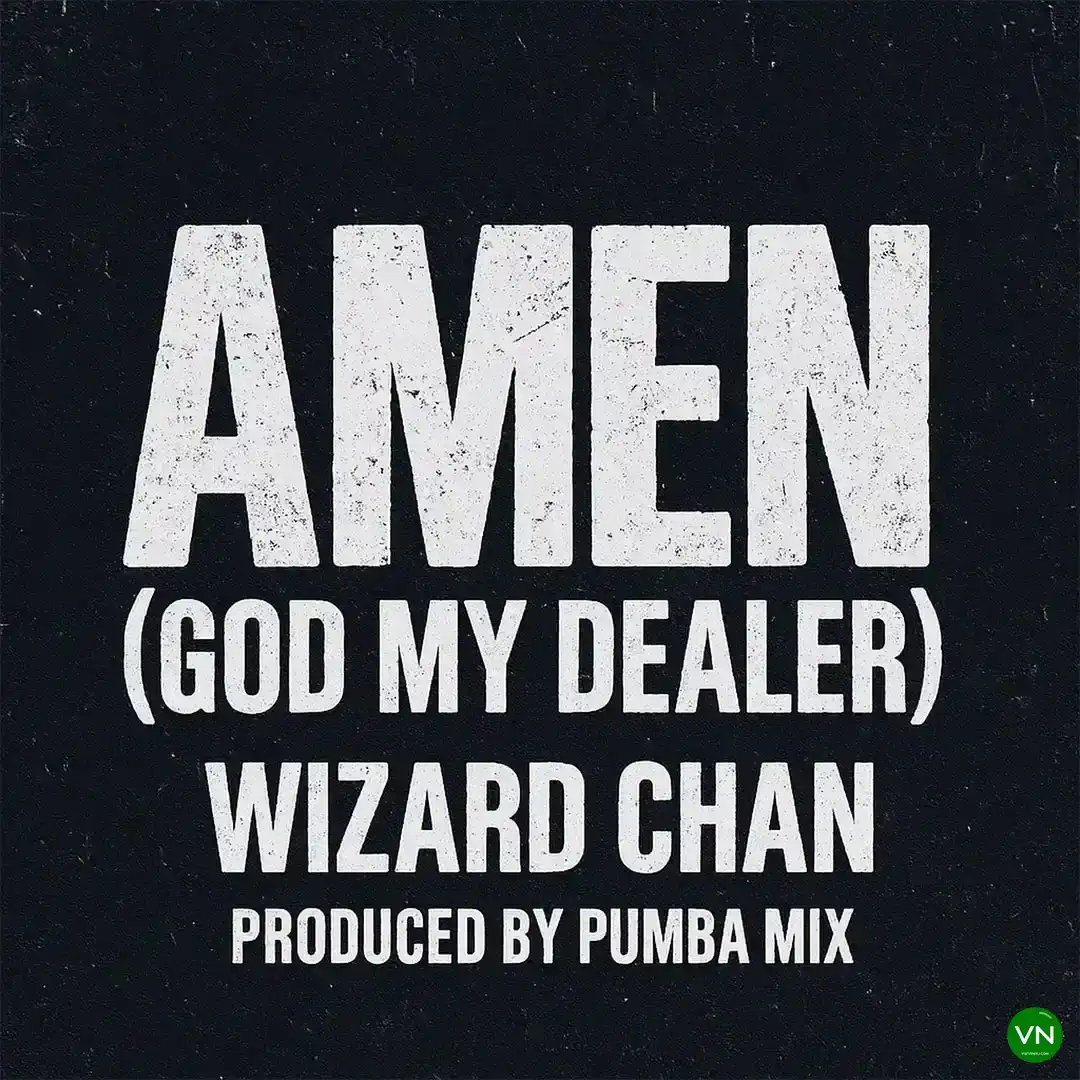 Amen (God My Dealer) mp3 by Wizard Chan
