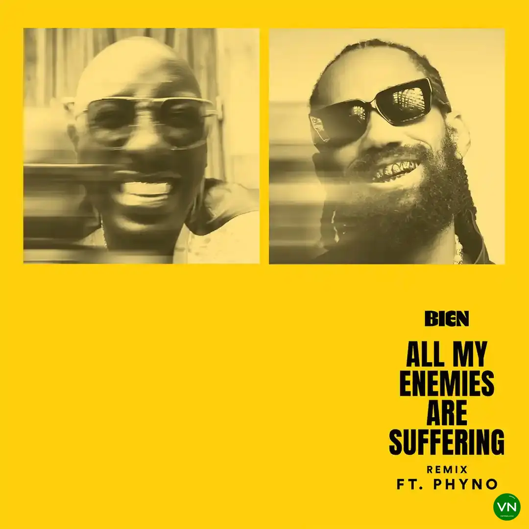 All My Enemies Are Suffering (Remix) mp3 by Bien feat. Phyno