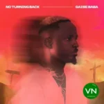 NO TURNING BACK mp3 by Gaise Baba