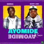 Ayomide (II) mp3 by Indriza feat. Barry Jhay