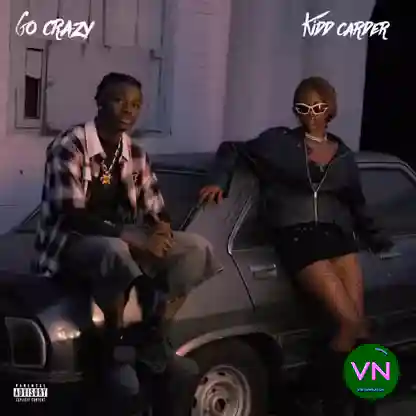 Go Crazy mp3 by Kidd Carder