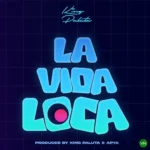 Lavida Loca mp3 by King Paluta