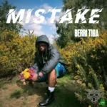 Mistake mp3 by Berri-Tiga
