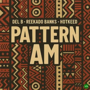 Del B – Pattern Am ft. Reekado Banks & Hotkeed Artwork