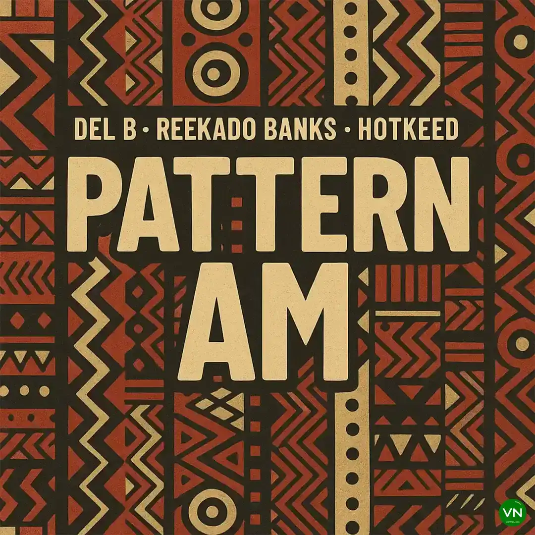 Pattern Am mp3 by Del B feat. Reekado Banks and Hotkeed
