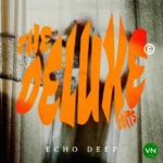 The Deluxe Edits EP mp3 by Echo Deep