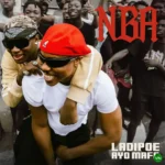 NBA mp3 by LADIPOE feat. Ayo Maff