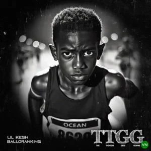 Lil Kesh – TTGG ft. Balloranking Artwork