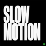 Slow Motion mp3 by Otega