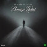 Lonely Road mp3 by T.I BLAZE feat. Llona