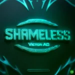 Shameless mp3 by Victor AD