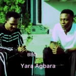 Yara Agbara mp3 by BBO